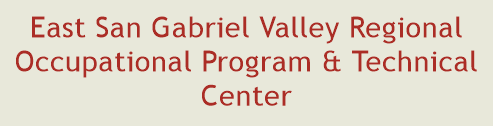 East San Gabriel Valley Regional Occupational Program & Technical Center
